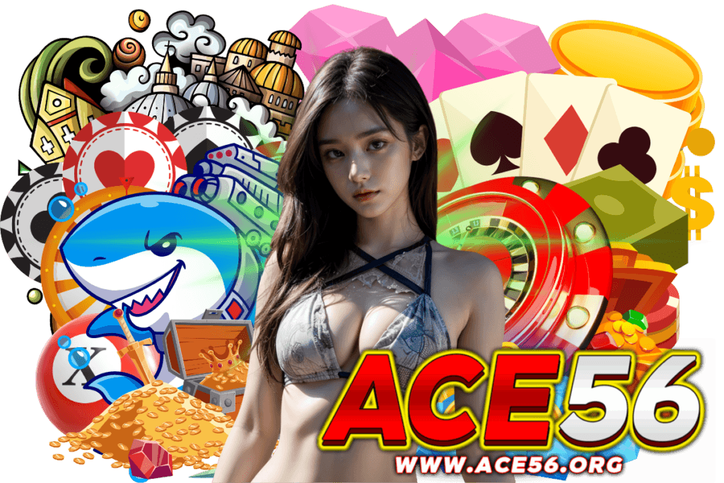 ace56 สล็อต